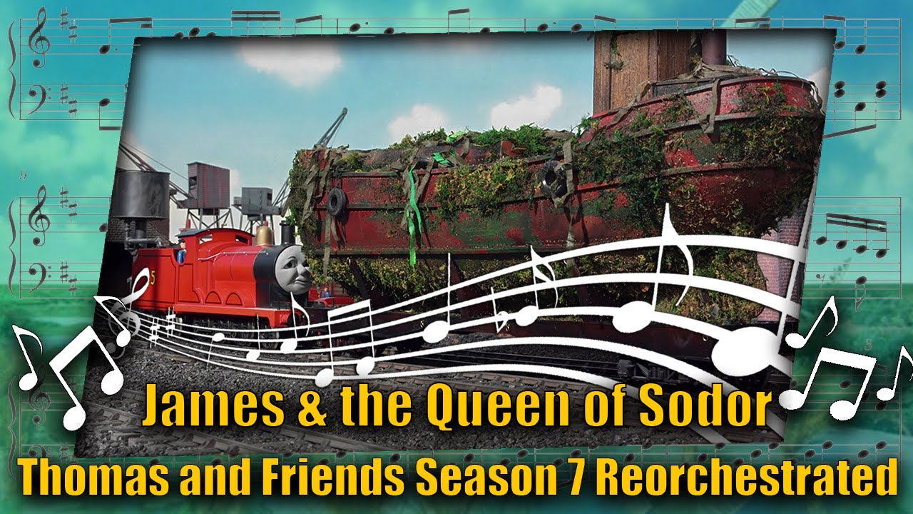 James & the Queen of Sodor: Thomas and Friends Season 7 Reorchestrated (Free to Use)