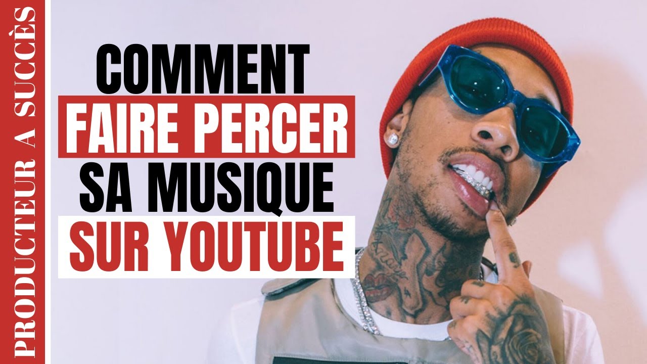 Comment FAIRE PERCER sa MUSIQUE sur YOUTUBE ?