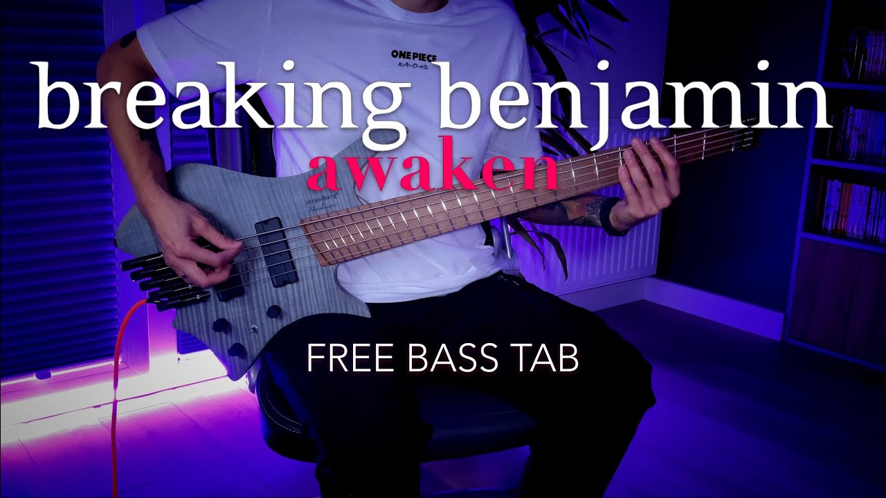 Breaking Benjamin - AWAKEN [ FREE bass tab / bass cover / strandberg / hotone ampero II stage ]