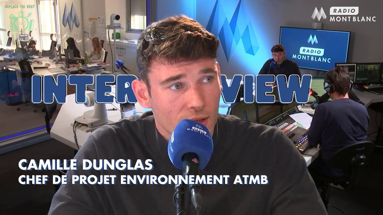 Déplace-toi VERT ! Camille Dunglas - Chef de projet environnement ATMB