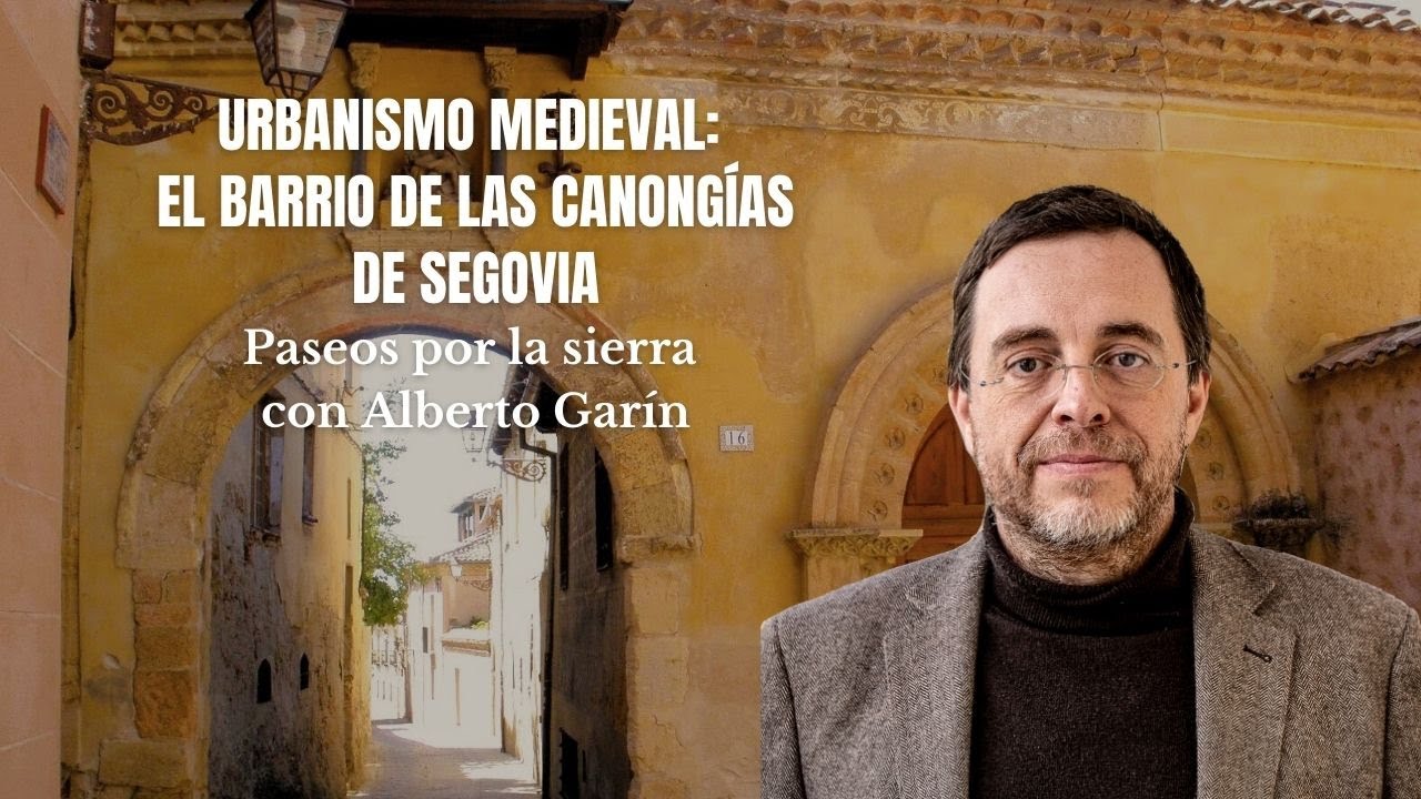 Urbanismo medieval: el barrio de las Canonjías de Segovia