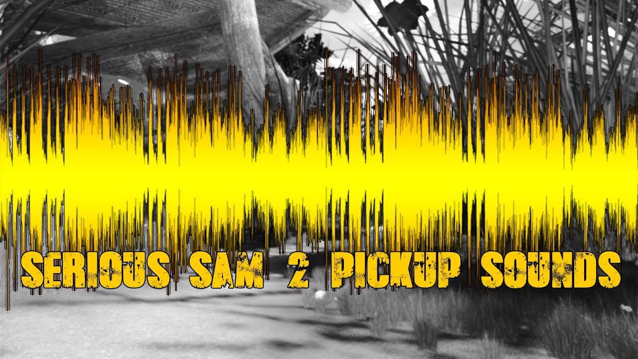 [SSF] SSHD Serious Sam 2 Pickup Sounds Replacement