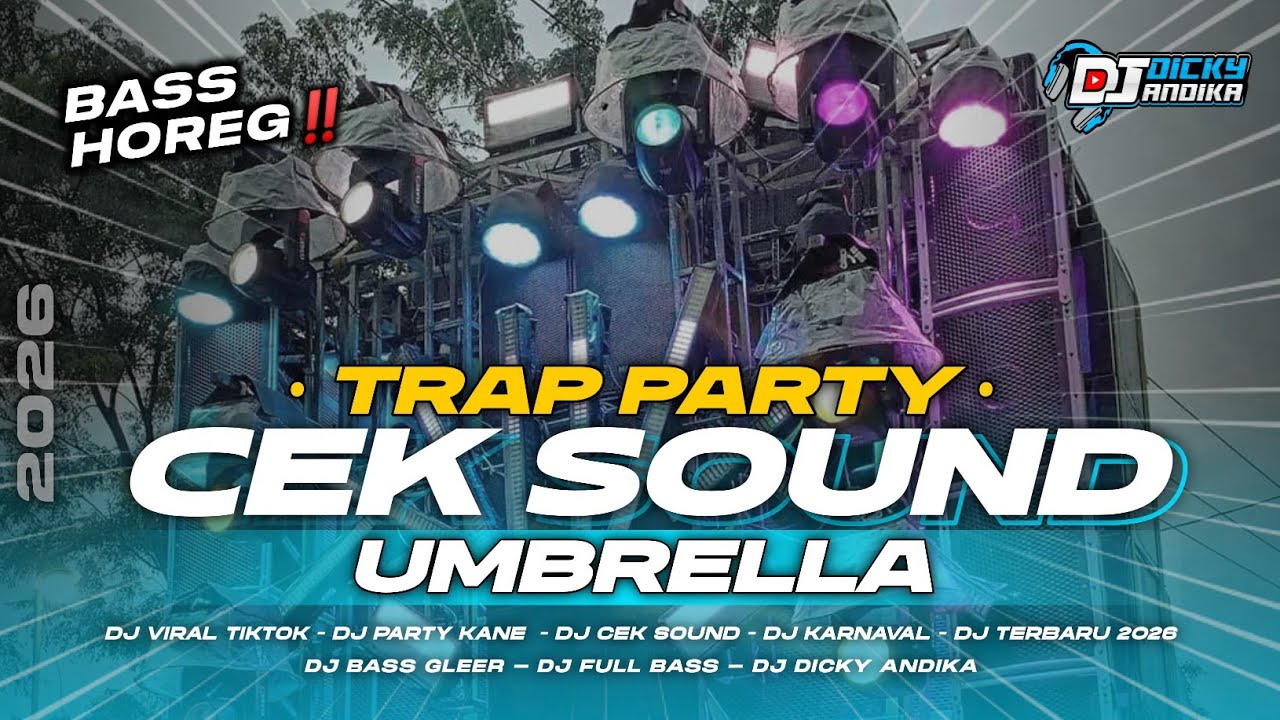 DJ TERBARU 2026 ‼️ UMBRELLA STYLE TRAP PARTY FULL BASS HOREG🔥