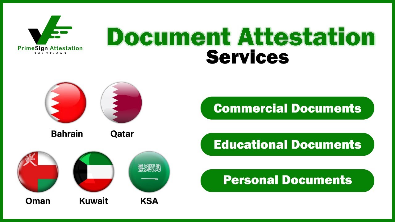 Prime Sign Attestation Services ( Document Attestation  for KSA, Oman, Qatar, Bahrain, and MOSADAQA)