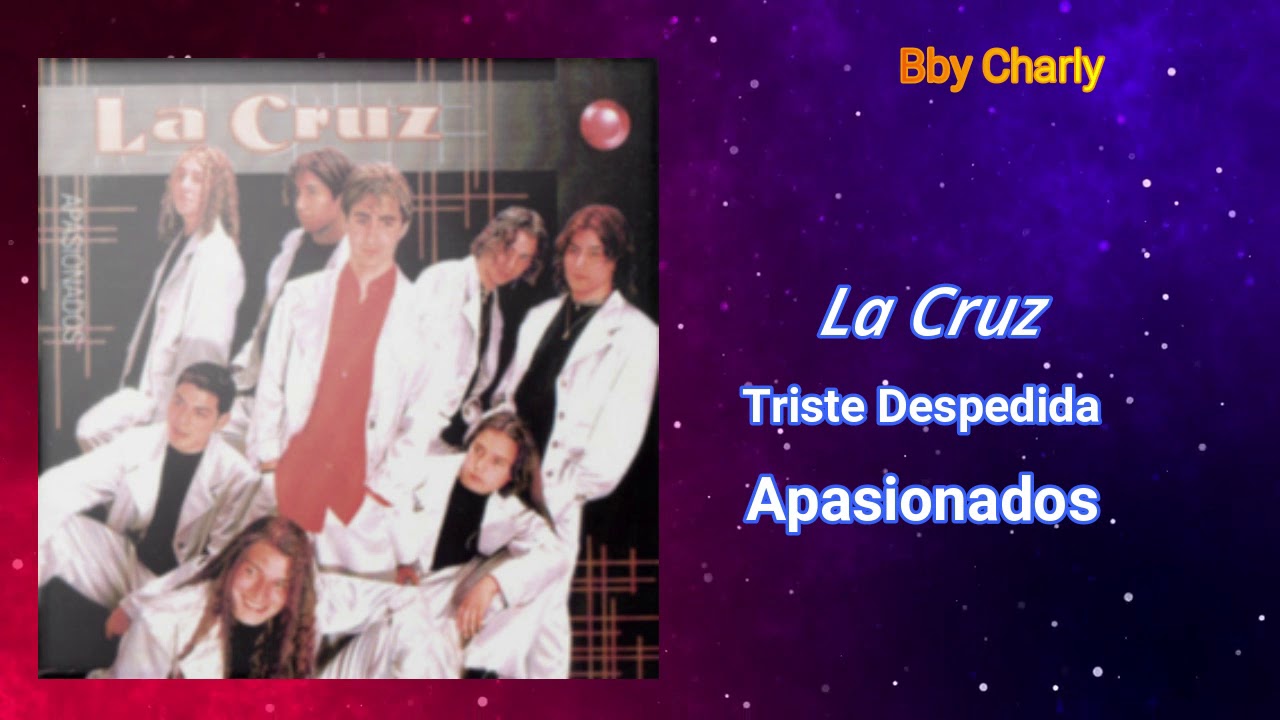 La Cruz - Triste Despedida
