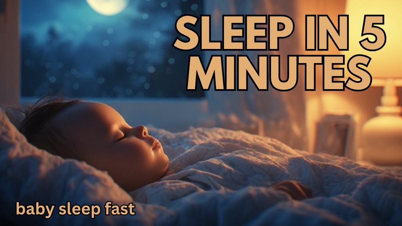 Baby Sleep Music – Fall Asleep in 5 Minutes 🌙 Gentle Lullaby (4 Hours)