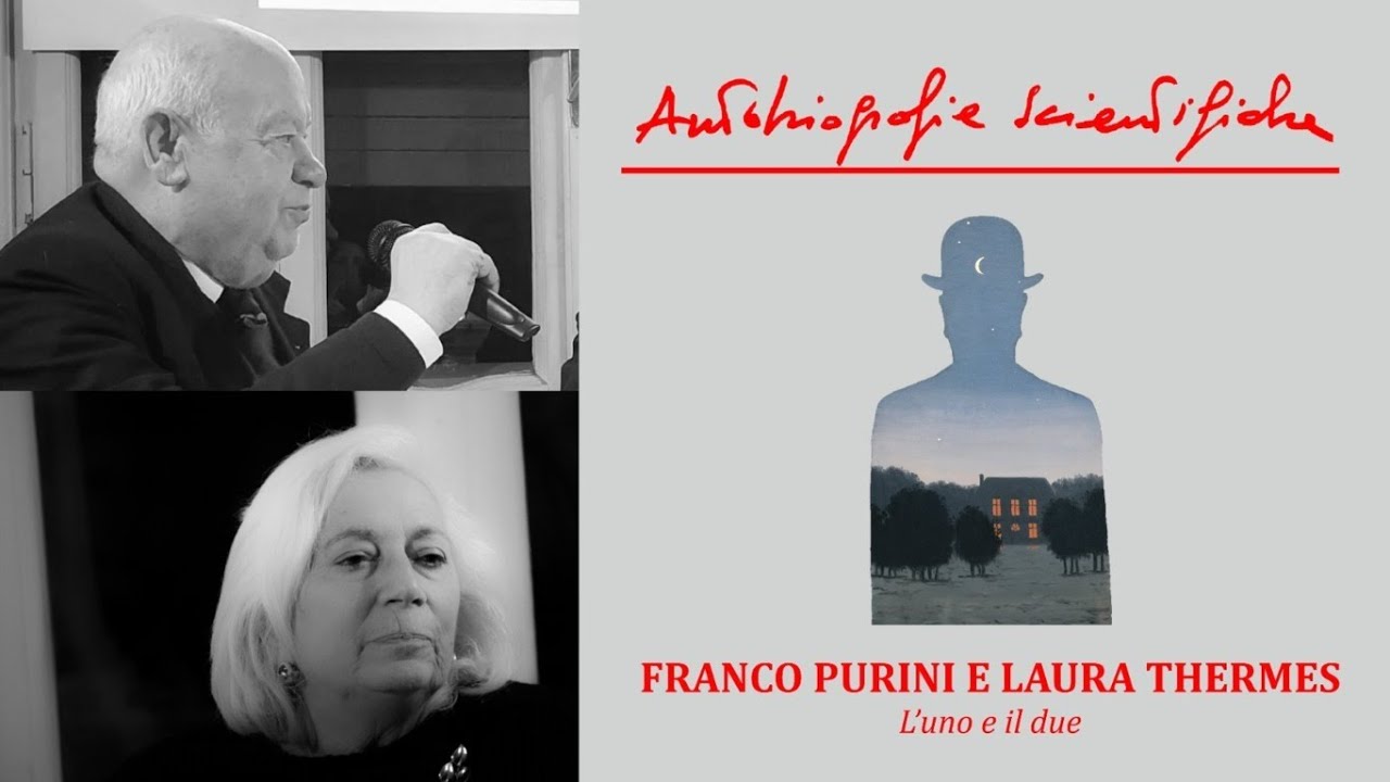 Autobiografie Scientifiche. FRANCO PURINI e LAURA THERMES. L’uno e il due.