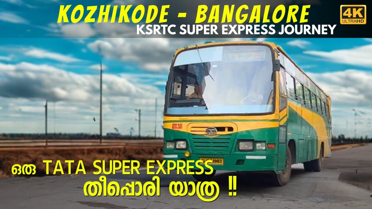 Extremely high-speed KSRTC SUPER EXPRESS journey from Kozhikode to Bangalore | 4K