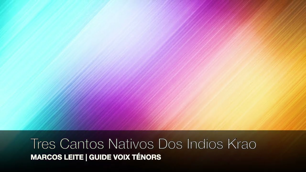 Leite, Marcos | Tres Cantos Nativos | Guide voix Ténors