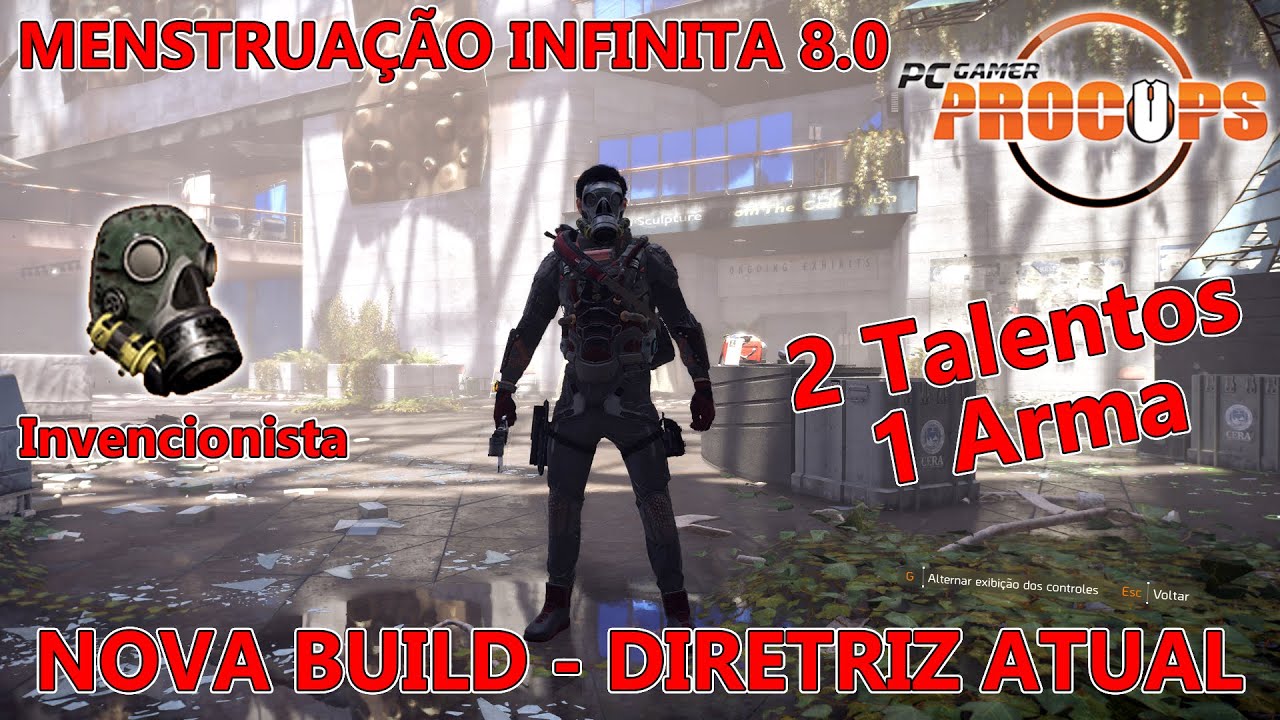 NOVA BUILD - DIRETRIZ ATUAL - 2 TALENTOS, 1 ARMA - Menstruação Infinita 8.0 - THE DIVISION 2