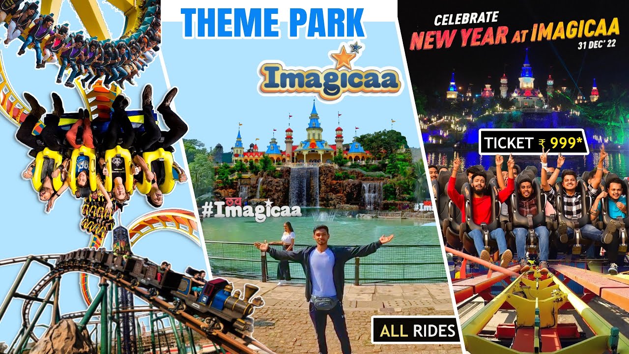 Imagicaa Theme Park - All Rides & Ticket Price/Offer/Food - A to Z Information of Amusement Park