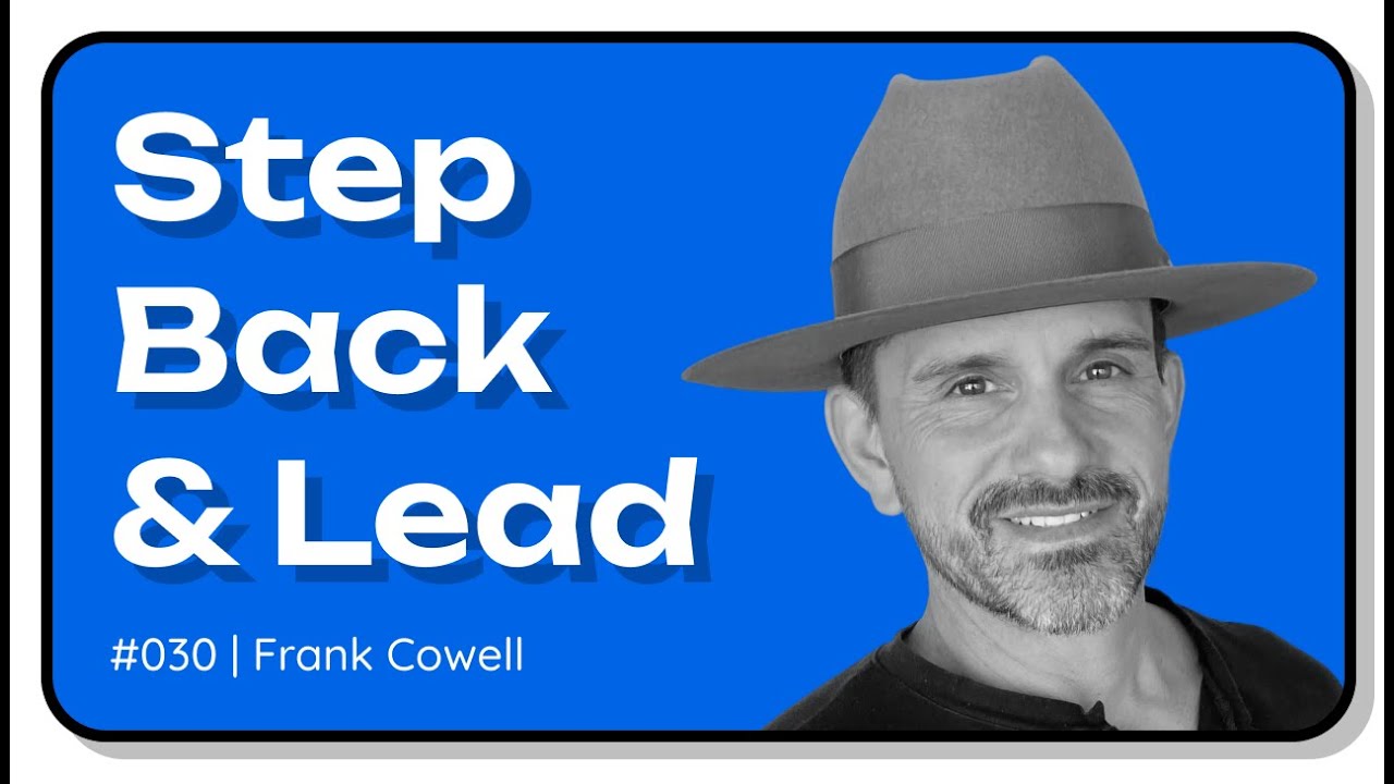 Step Back & Lead (TGMT Ep 30)