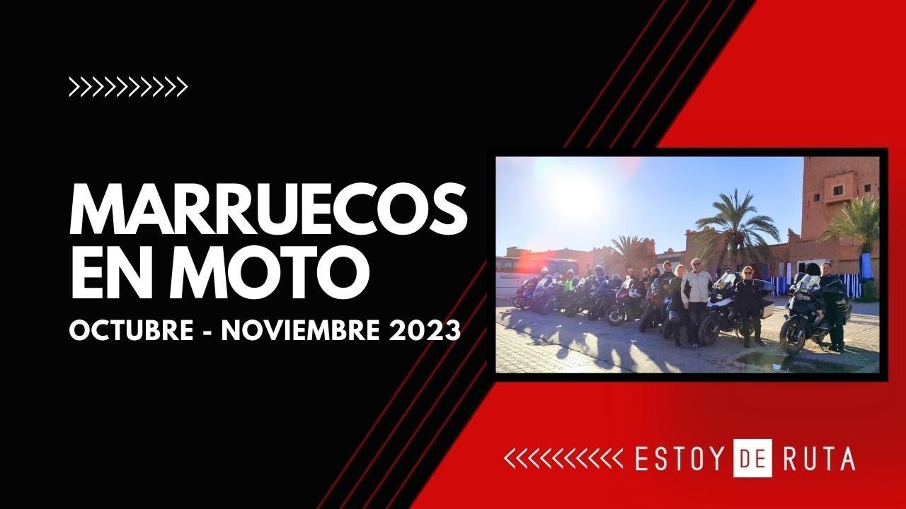 Aventura en moto. Marruecos. Octubre - Noviembre 2023