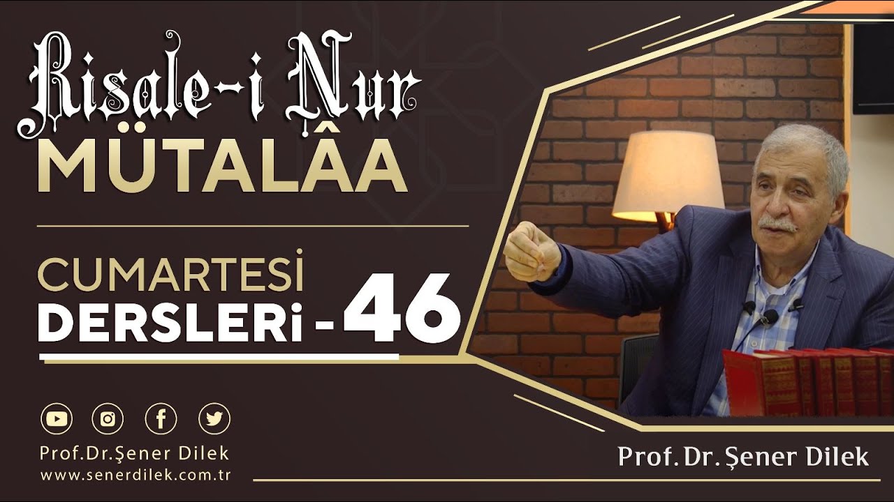Prof.Dr.Şener Dilek -  ŞUALAR -   Dördüncü Şua  - Hasbunallahu ve ni'mel vekil bahsi.    - Risale…