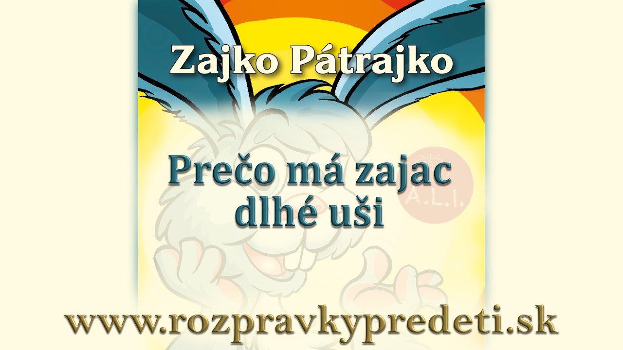 Zajko Patrajko - Prečo má zajac dlhé uši - Rozprávky na počúvanie - audio rozprávka