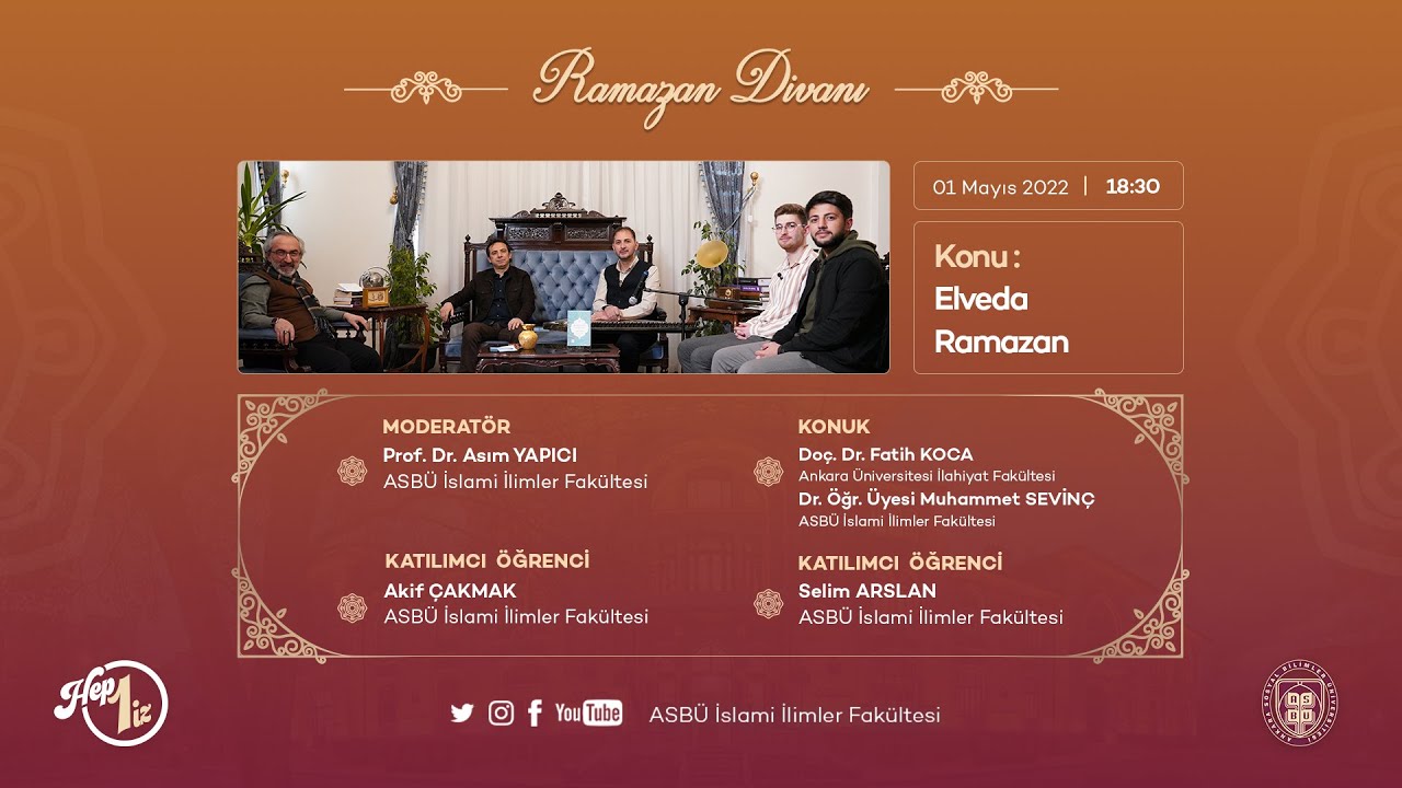 2022 Ramazan Divanı 30- Doç. Dr. Fatih KOCA ve Dr. Öğr. Üyesi Muhammet SEVİNÇ- Elveda Ramazan