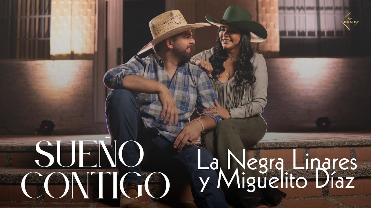 Sueño Contigo - La Negra Linares y Miguelito Díaz (Vídeo Oficial)