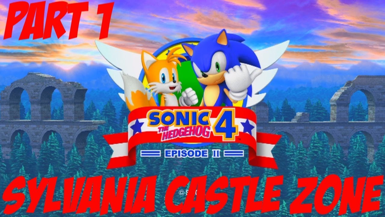 Sonic the Hedgehog 4 - Episode 2 Playthrough (Part 1 of 6) - Sylvania Castle Zone