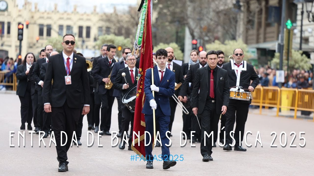 Fallas 2025: Entrada de Bandas de Música