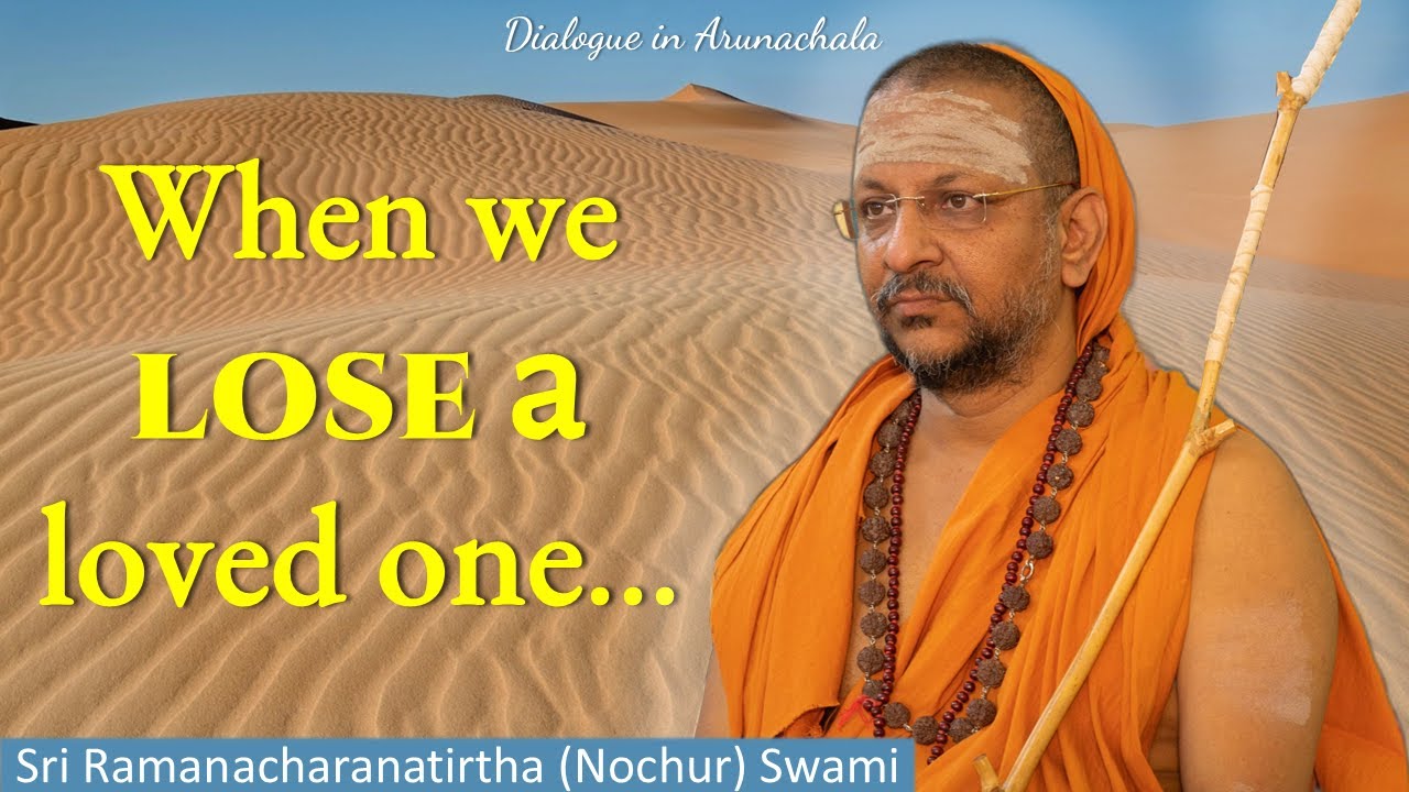 When we lose a loved one...| Dialogue in Arunachala | English | 2025