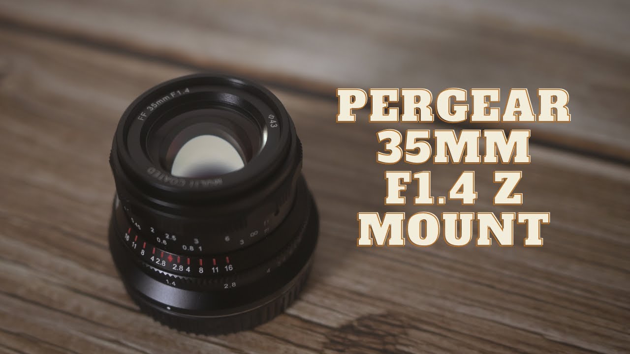 Pergear 35mm f1.4 Z Mount