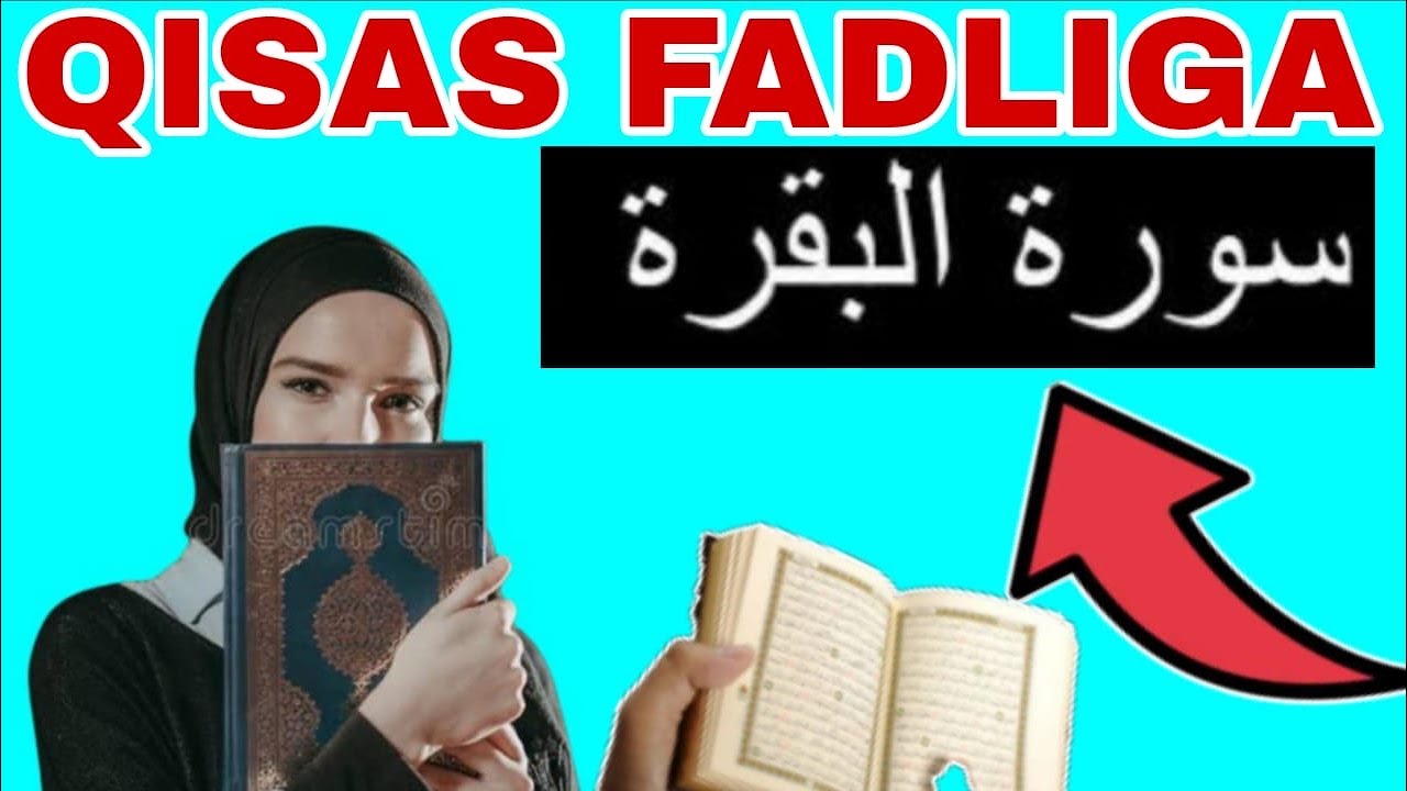 qisas cajaibta iyo mucjisadka suratu baqrah sida aay noloshoda badashay barako cafimad maal allahu 