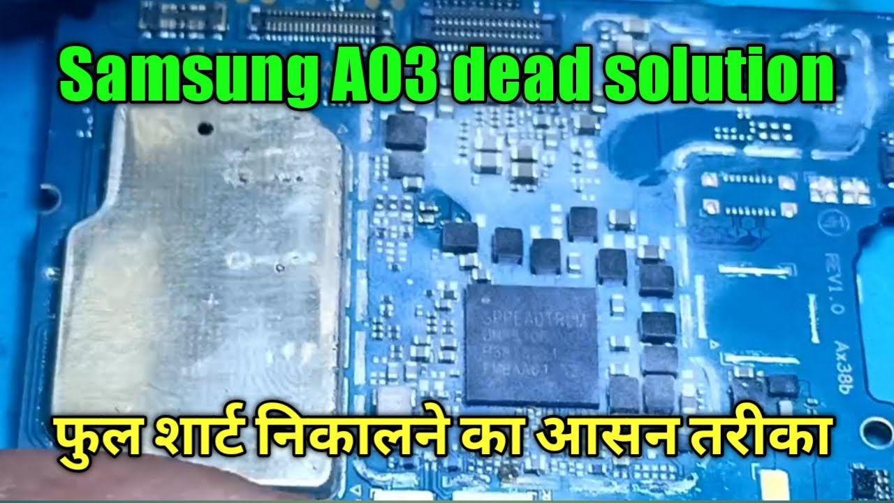 Samsung A03 Dead Solutions Samsung sm-a025f Dead Problam