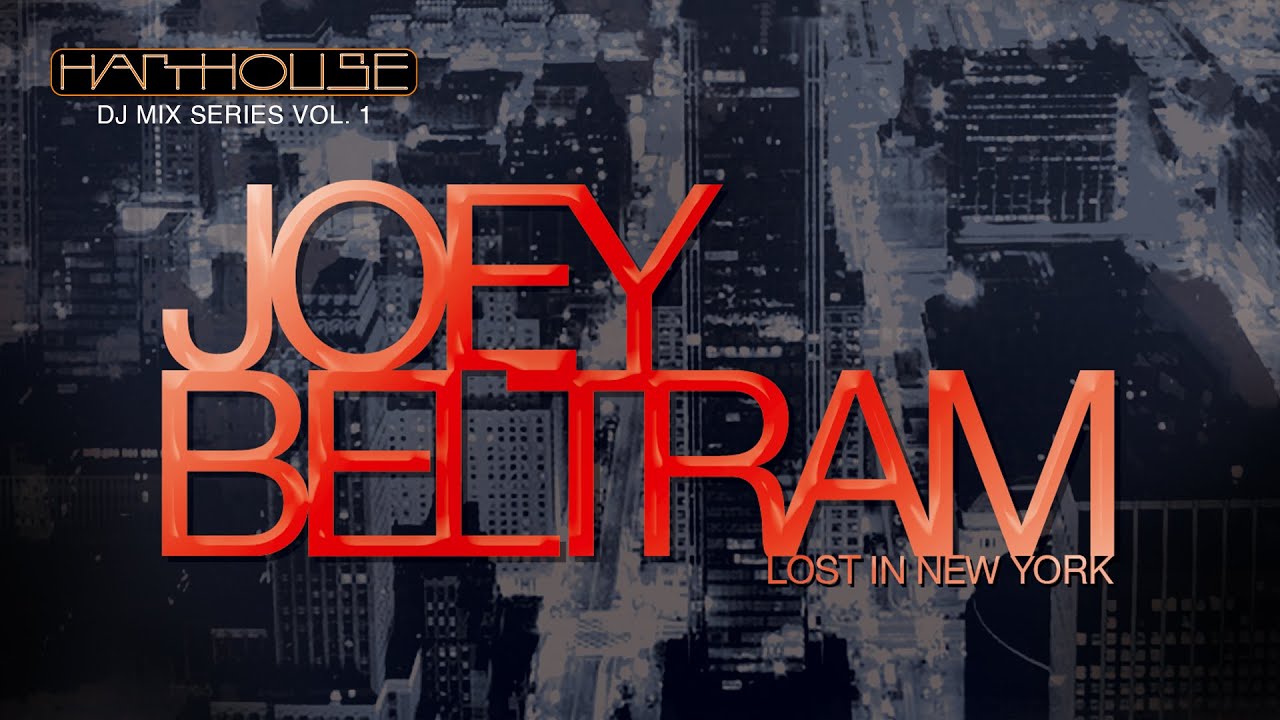 Joey Beltram - Lost in New York  DJ Mix (Harthouse)