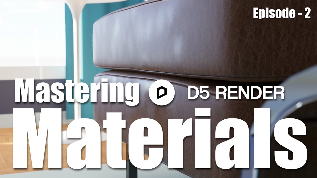 Мастеринг материалов в D5 Render: полное руководство — Эпизод 2