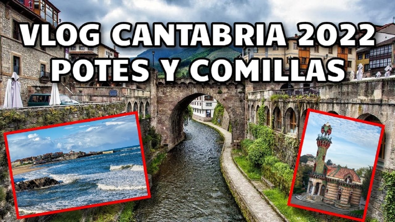 VLOG CANTABRIA VACACIONES 2022