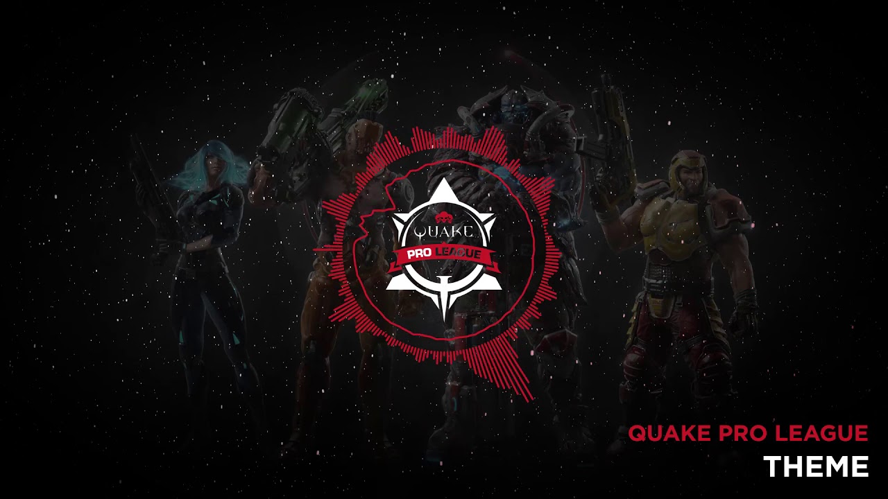 QUAKE PRO LEAGUE -  Theme