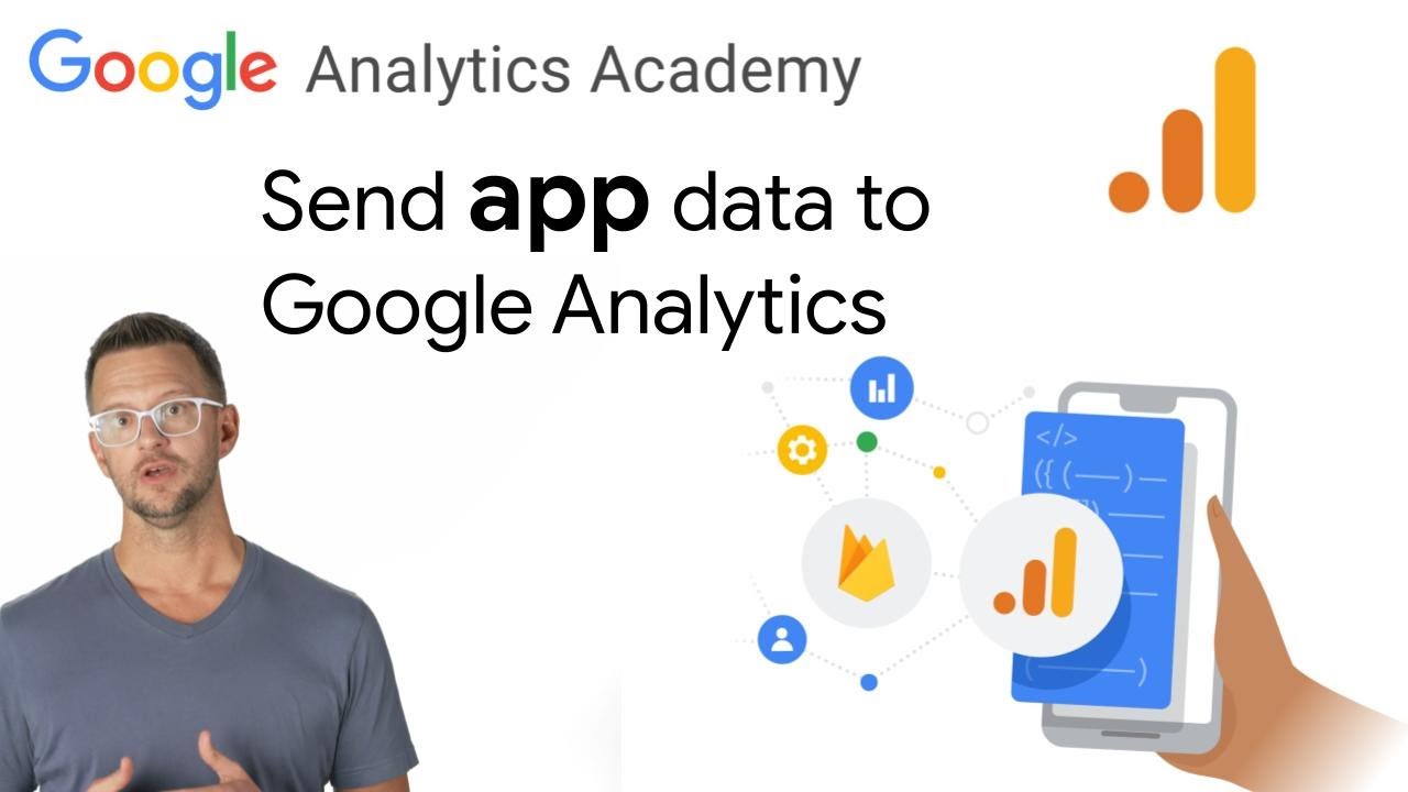 1.5 Set up your app's data collection with Google Analytics - Analytics Academy on Skillshop