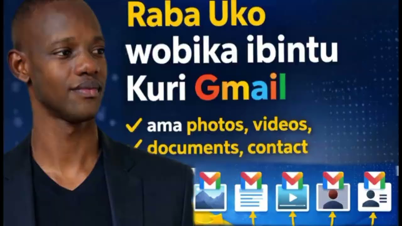 🔥 Raba uko wobika ibintu Kuri Gmail ama photos, videos, documents, contracts