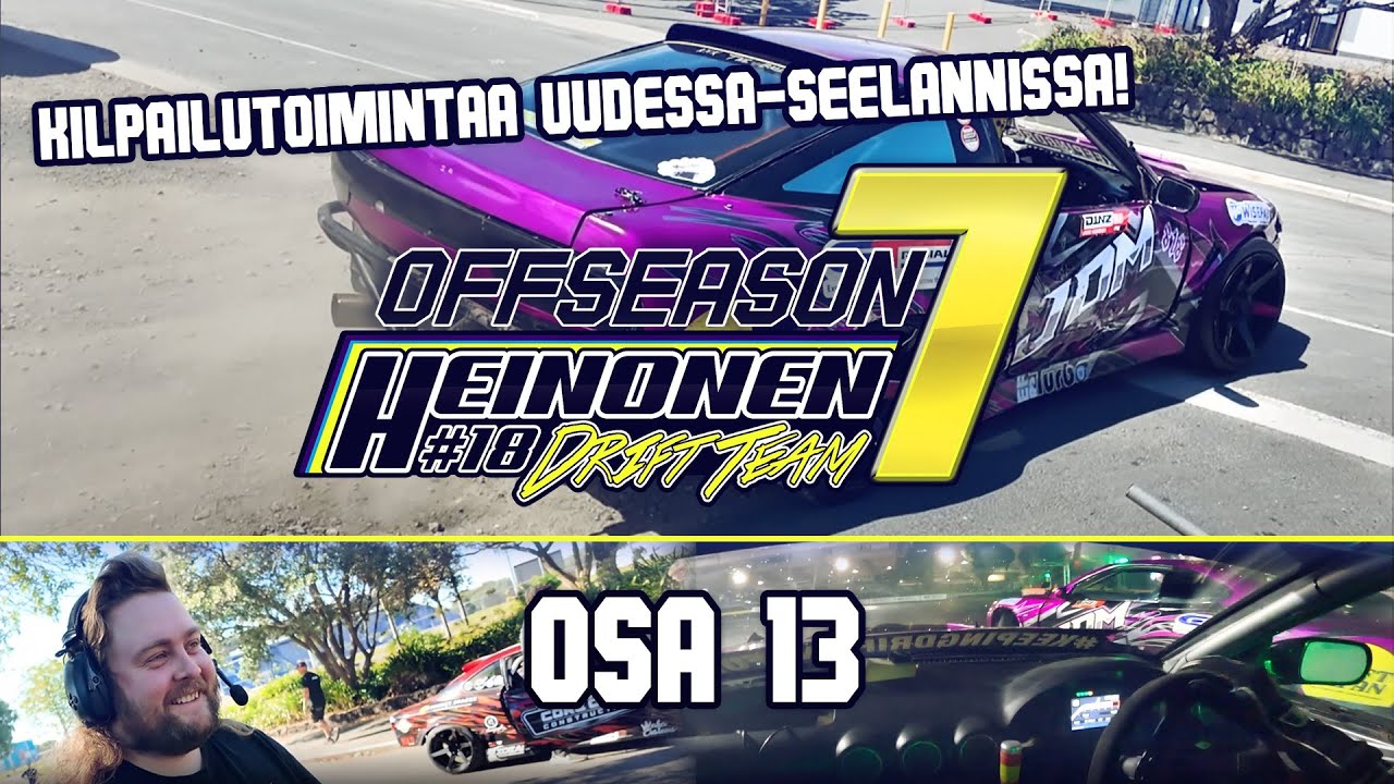 Heinonen Drift Team OFFSEASON 7: 13 #NEWZEALAND 6/5