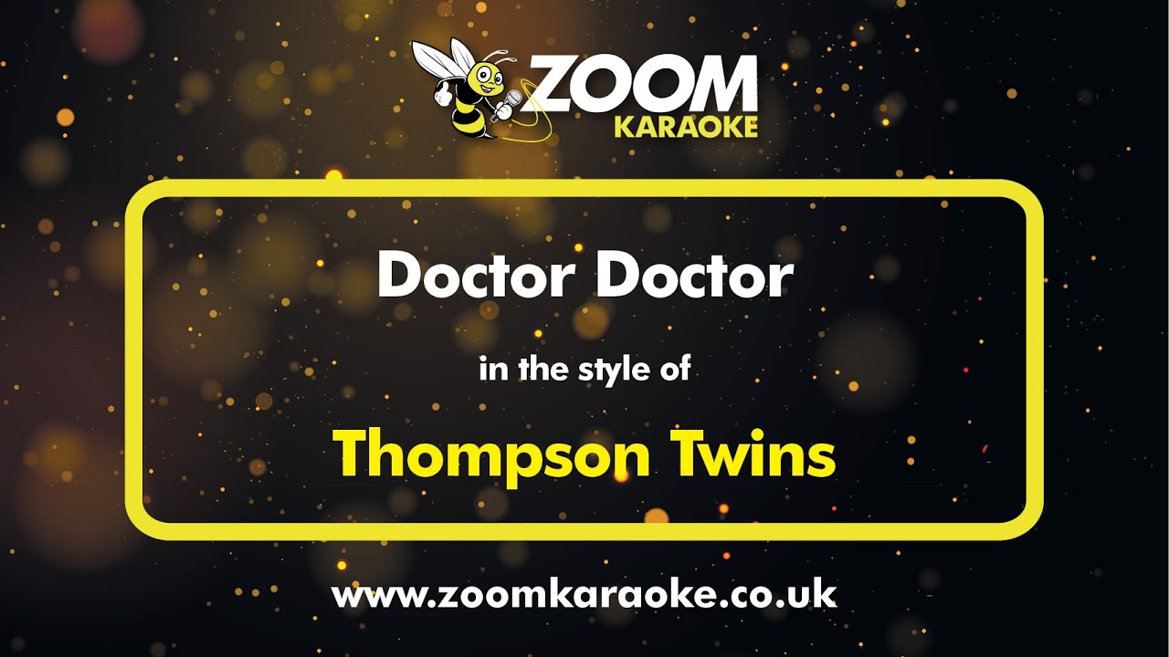 Thompson Twins - Doctor Doctor - Karaoke Version from Zoom Karaoke