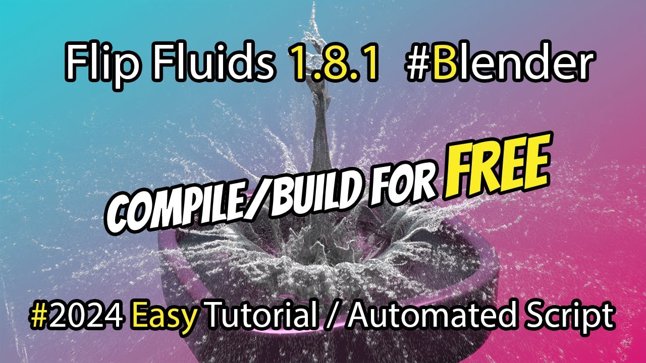 Tutorial: Flip Fluids 1.8.4+ for Blender | Build with Automated script
