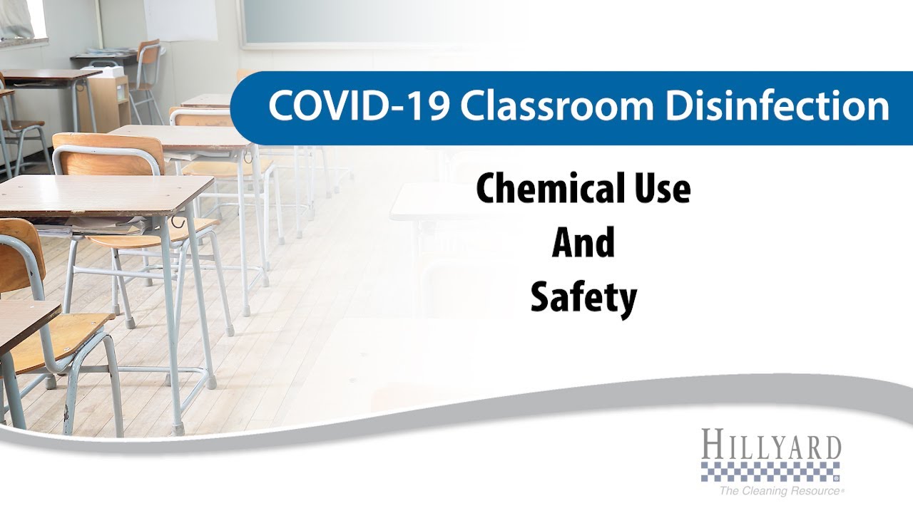 COVID Classroom Disinfection For Teachers - Chemical Use And Safety