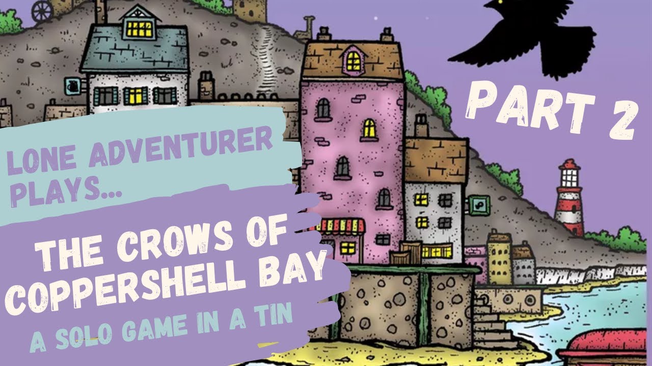 Crows of Coppershell Bay | Solo adventure card game playthrough | Part 2