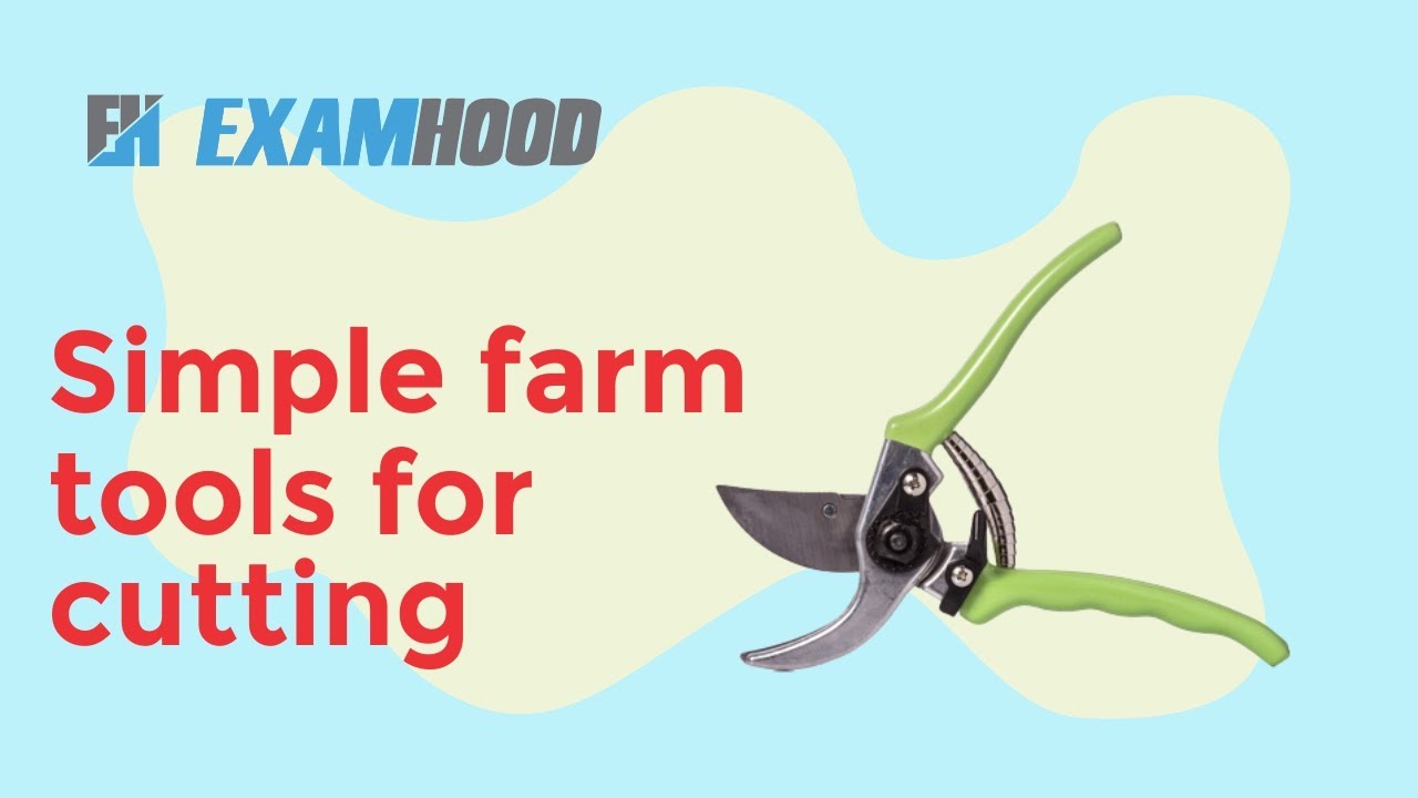 Simple farm tools for cutting