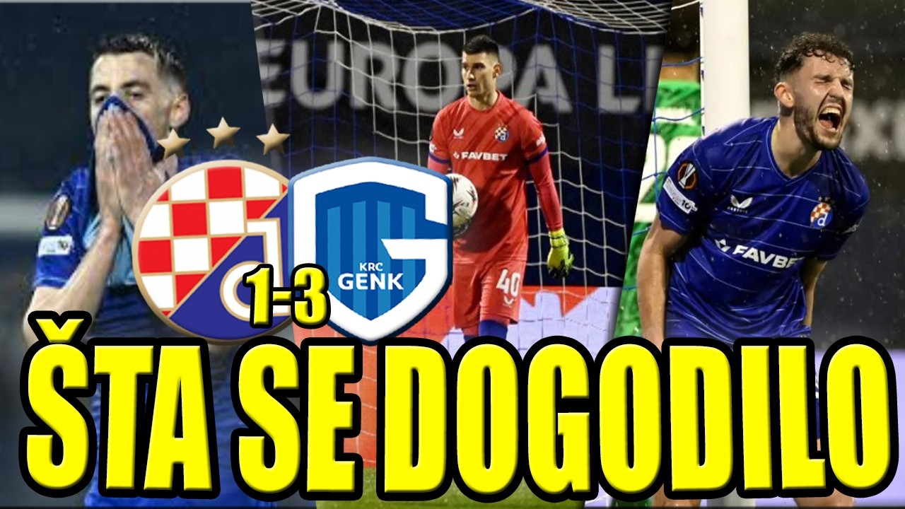 🔵DINAMO 1:3 GENK - TKO JE KRIV ZA DEBAKL?🔵JEDNOM NOGOM ISPALI IZ EUROPE🔵