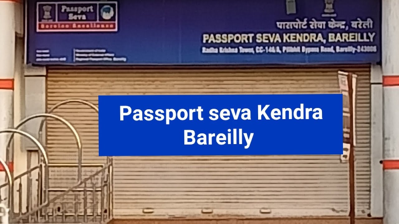 passport seva Kendra Bareilly all process