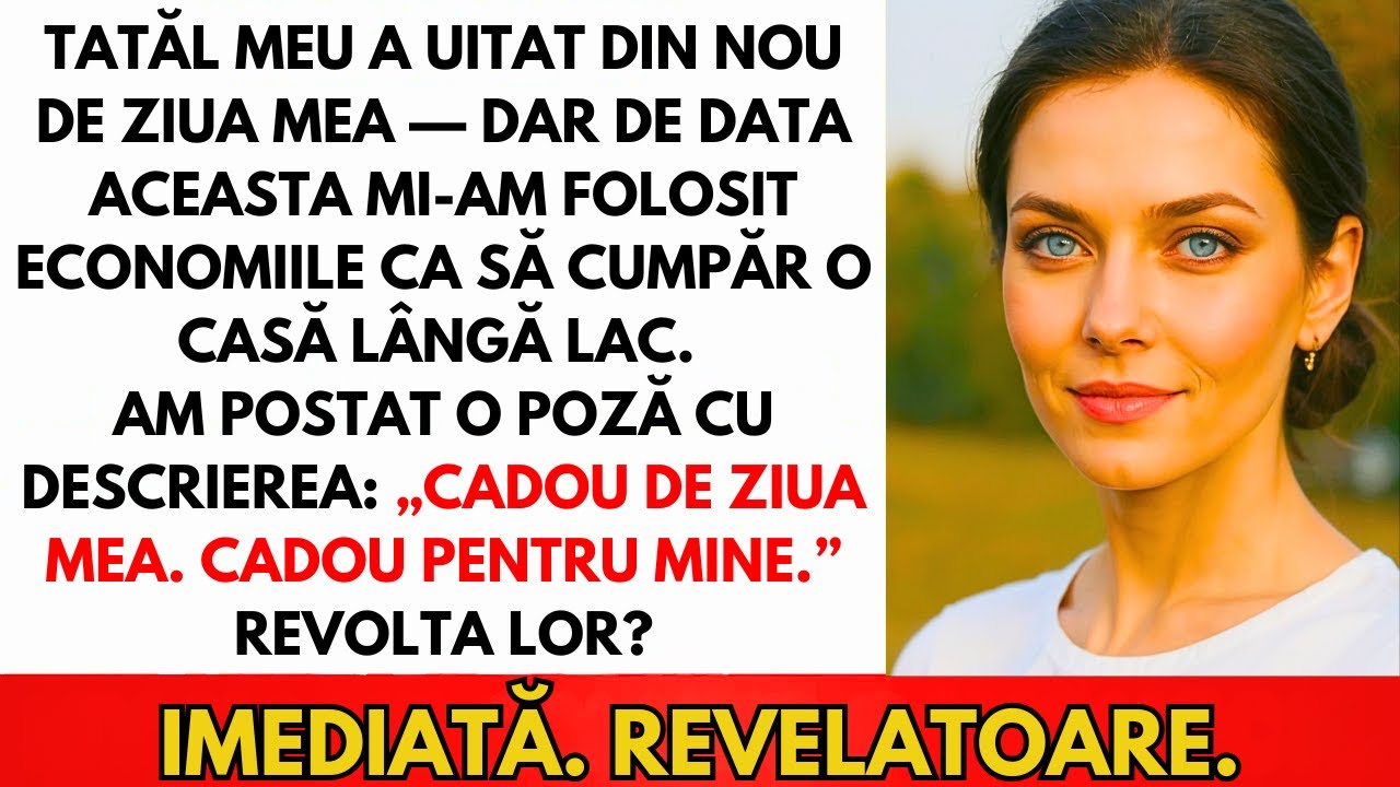 Tata Uita Mereu Ziua Mea Dar Făcea Petreceri Mari Pentru Sora Mea. De Data Asta...