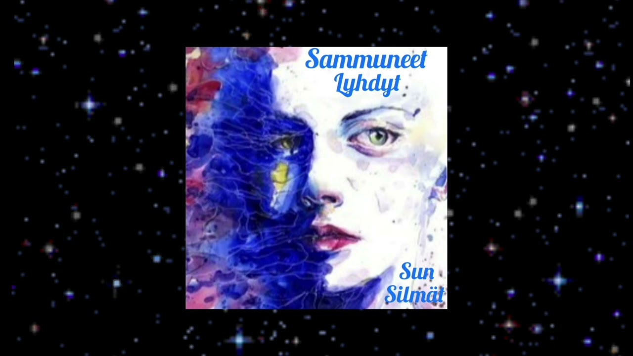 Sammuneet Lyhdyt - Sun silm&auml;t (virallinen audio)