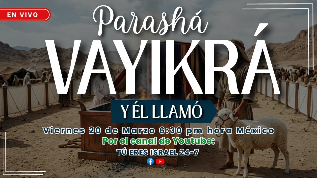 PARASHÁ VAYIKRÁ (Y EL LLAMÓ)