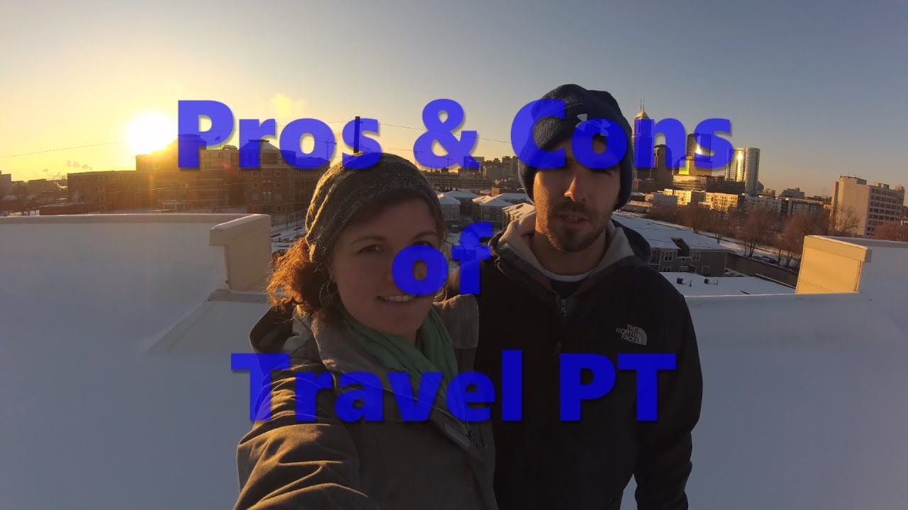 Episode 2: Pros and Cons of Travel PT