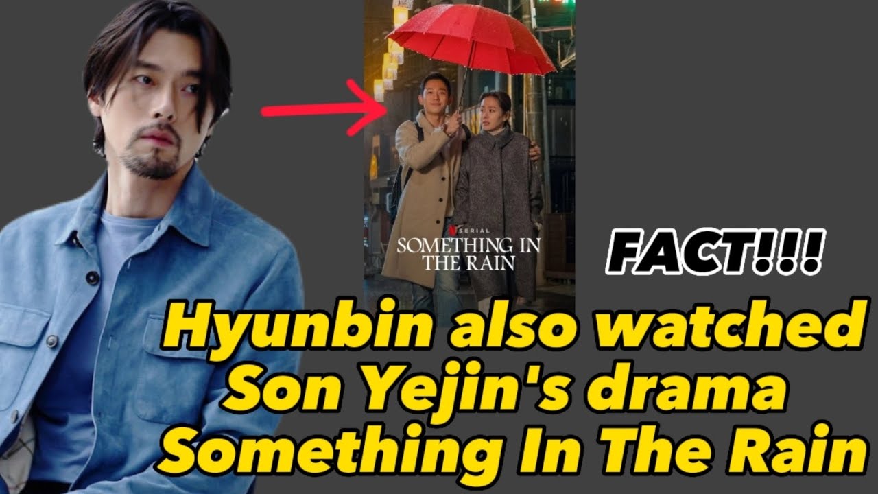HYUNBIN also Watched Sonyejin's Drama Something In The Rain