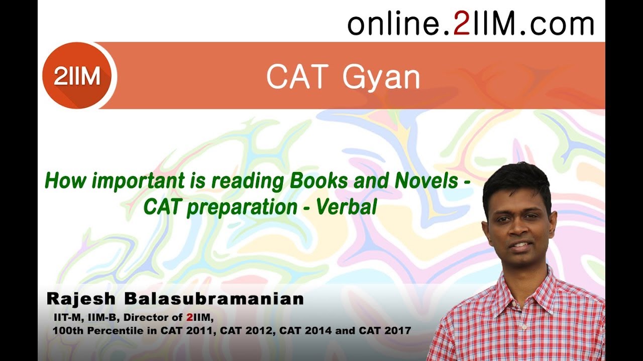How important is reading Books and Novels - CAT preparation - Verbal