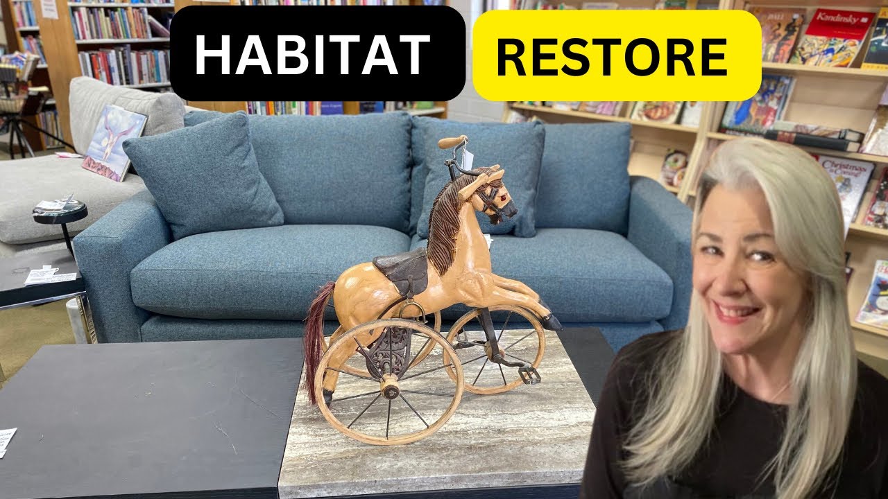 Habitat Restore Walkthrough | New, Used & Vintage