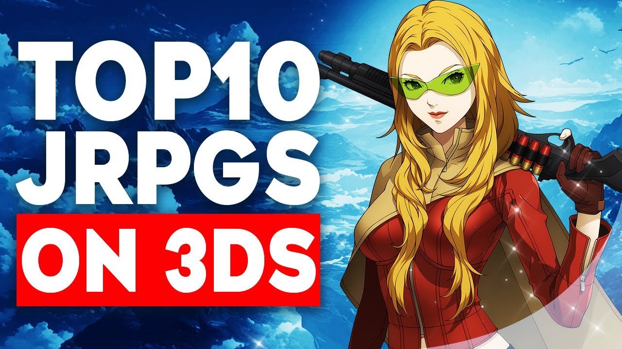 Top 10 JRPGs on 3DS That Everyone Should Play!
