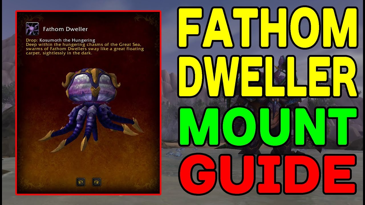 FATHOM DWELLER: Mount Guide (WoW LEGION) !!